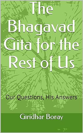 The Bhagavad Gita For The Rest Of Us