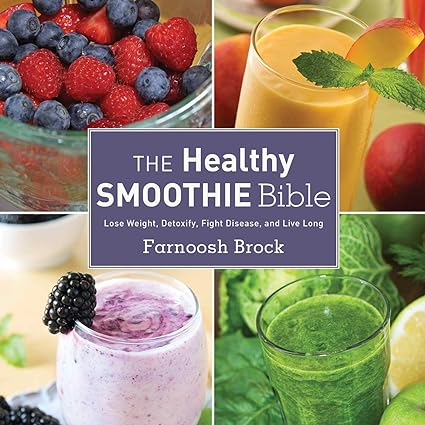 The Healthy Smoothie Bible