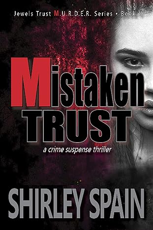 Mistaken Trust: a crime suspense thriller