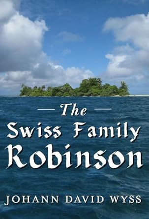 The Swiss Family Robinson