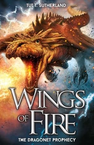 Wings of Fire: The Dragonet Prophecy (Wings of Fire series Book 1)