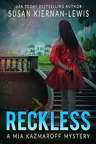 Reckless: Book 1 of the Mia Kazmaroff Mysteries (Mia Kazmaroff Mystery Series)