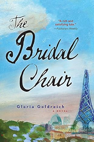 The Bridal Chair: A Novel of Love and Art in WWII Paris