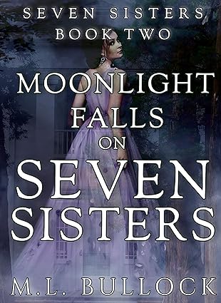 Moonlight Falls on Seven Sisters (Seven Sisters Series Book 2)