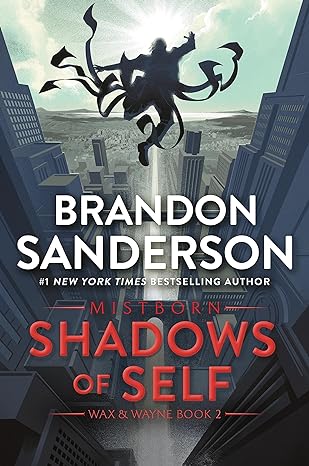 Shadows of Self: A Mistborn Novel (The Mistborn Saga Book 5)