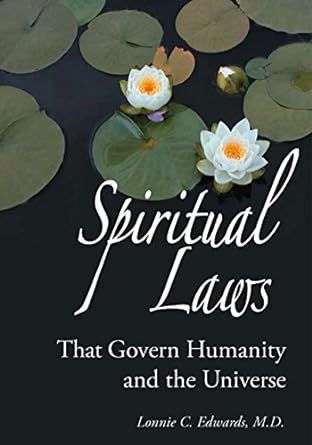 Spiritual Laws That Govern Humanity and the Universe