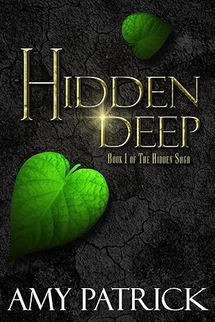 Hidden Deep: Book 1 of The Hidden Saga