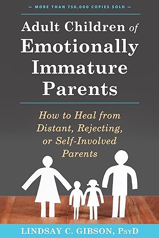 Adult Children of Emotionally Immature Parents