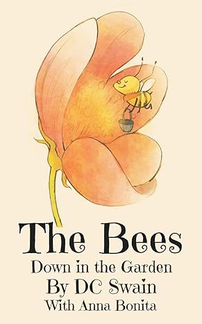 The Bees (Down in the Garden Book 1)