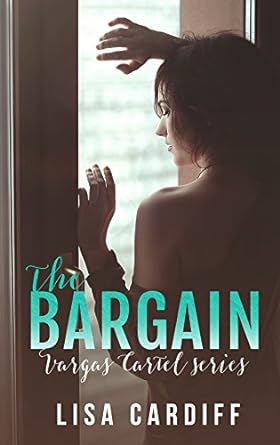 The Bargain (Vargas Cartel Series Book 1)