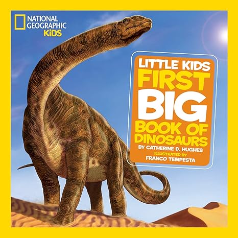 National Geographic Little Kids First Big Book of Dinosaurs