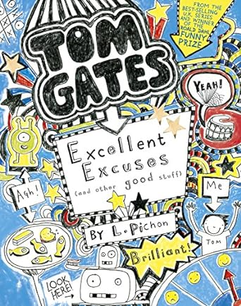 Tom Gates: Excellent Excuses