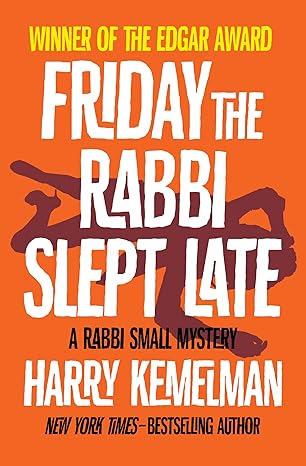 Friday the Rabbi Slept Late (The Rabbi Small Mysteries)