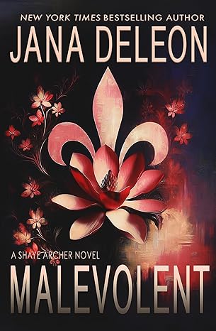 Malevolent (Shaye Archer Series Book 1)