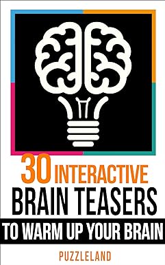 30 Interactive Brainteasers to Warm up your Brain