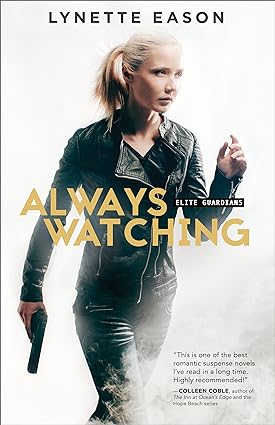 Always Watching (Elite Guardians Book #1)