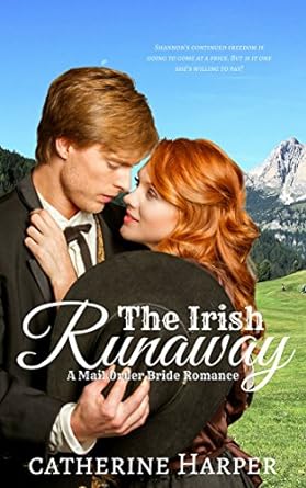 Mail Order Bride: The Irish Runaway