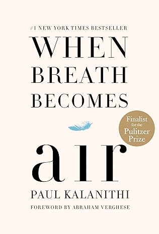 When Breath Becomes Air: The ultimate moving life-and-death story