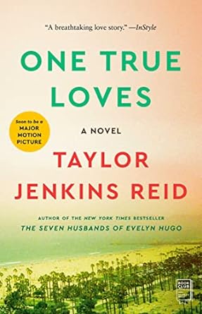 One True Loves: A Novel