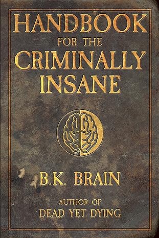 Handbook for the Criminally Insane (Codex of the Demon King 1)