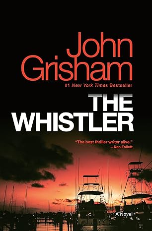 The Whistler: A Novel