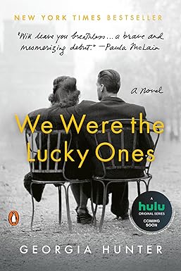 We Were the Lucky Ones: A Novel