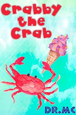 Crabby the Crab (Beginner Early Readers Book 2)