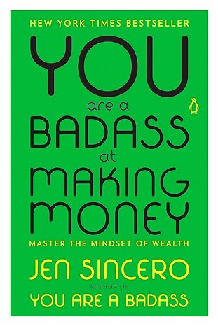 You Are a Badass at Making Money