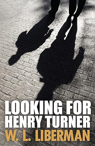 Looking for Henry Turner (Mo Gold And Birdie Mysteries Book 1)