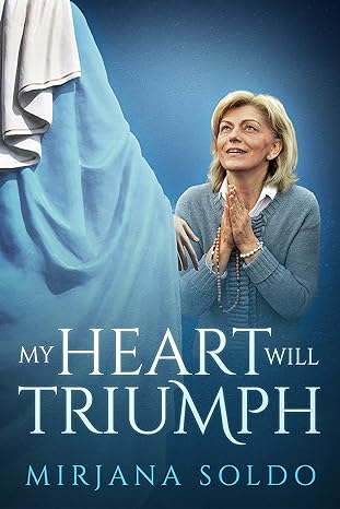 My Heart will Triumph