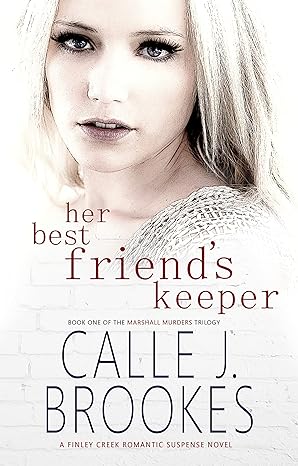 Her Best Friend's Keeper (Finley Creek Book 1)