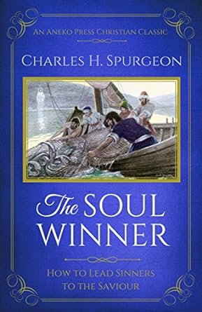 The Soul Winner (Updated, Annotated)