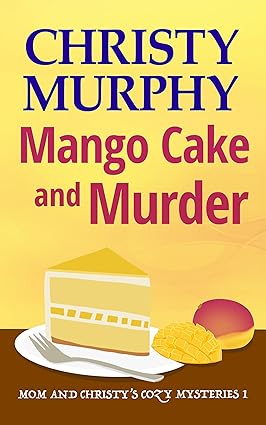 Mango Cake and Murder