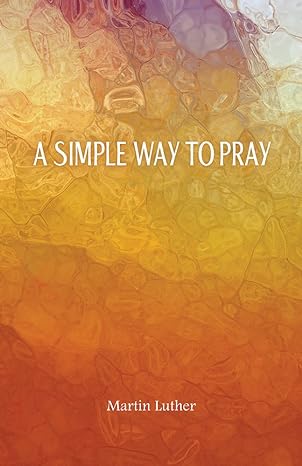 A Simple Way To Pray