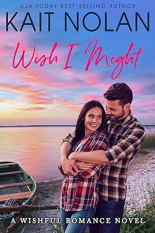 Wish I Might: A Small Town Southern Romance