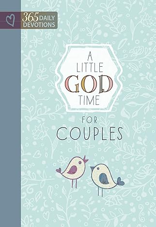 A Little God Time for Couples: 365 Daily Devotions