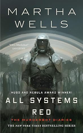 All Systems Red (Kindle Single): The Murderbot Diaries