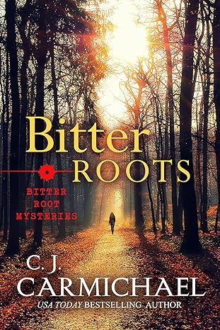 Bitter Roots (Bitter Root Mysteries Book 1)