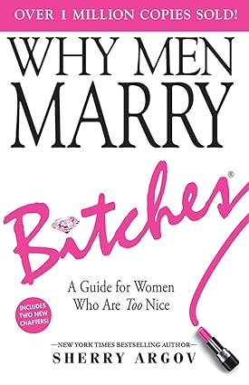 Why Men Marry Bitches