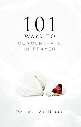 101 Ways to Concentrate in Prayer