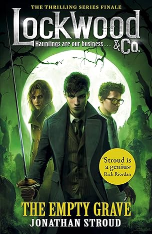 Lockwood & Co: The Empty Grave: Book 5 (Lockwood & Co.)