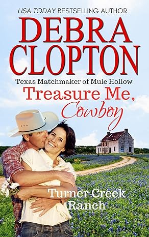 Treasure Me, Cowboy: Texas Matchmakers of Mule Hollow