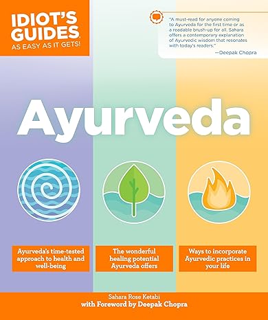 Ayurveda (Idiot's Guides)