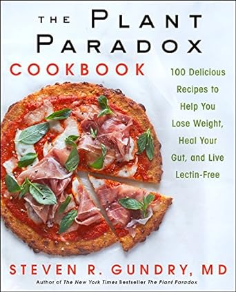 The Plant Paradox Cookbook