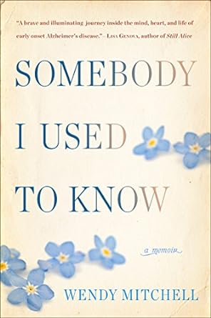 Somebody I Used to Know: A Memoir