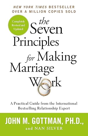 `The Seven Principles For Making Marriage Work