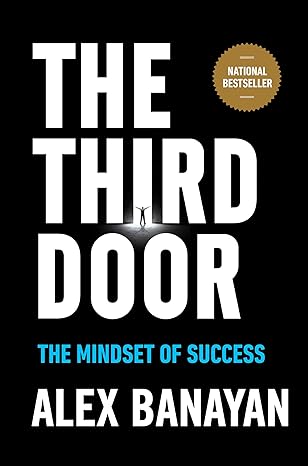 The Third Door: The Mindset of Success