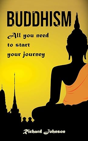 Buddhism for Beginners: All you need to start your journey