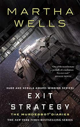 Exit Strategy: The Murderbot Diaries