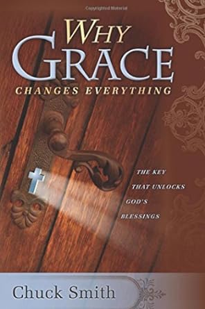 Why Grace Changes Everything